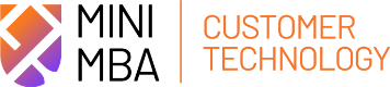 Mini MBA in Customer Technology